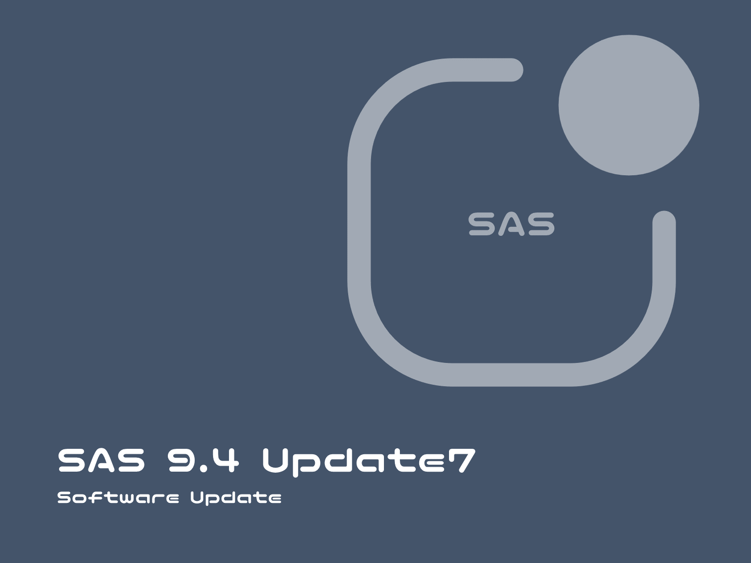 SAS 9.4 U7 Updated